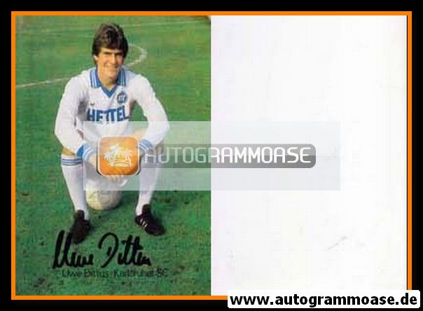 Autogramm Fussball | Karlsruher SC | 1980 Hettel | Uwe DITTUS