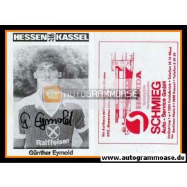 Autogramm Fussball | KSV Hessen Kassel | 1982 | Günther EYMOLD (1)
