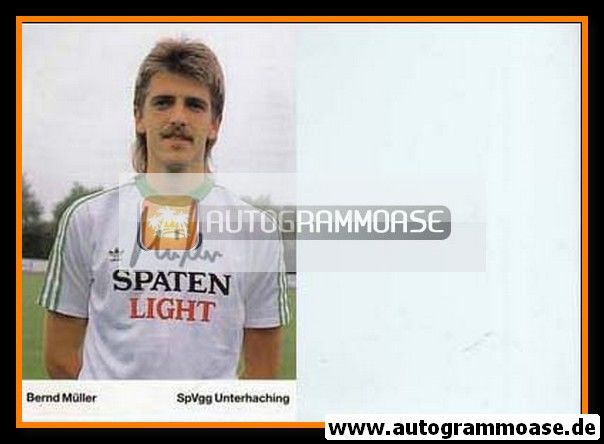 Autogramm Fussball | SpVgg Unterhaching | 1989 | Bernd MÜLLER (weisses Trikot)