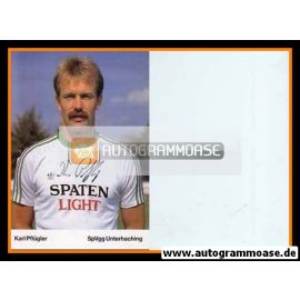 Autogramm Fussball | SpVgg Unterhaching | 1989 | Karl PFLÜGLER