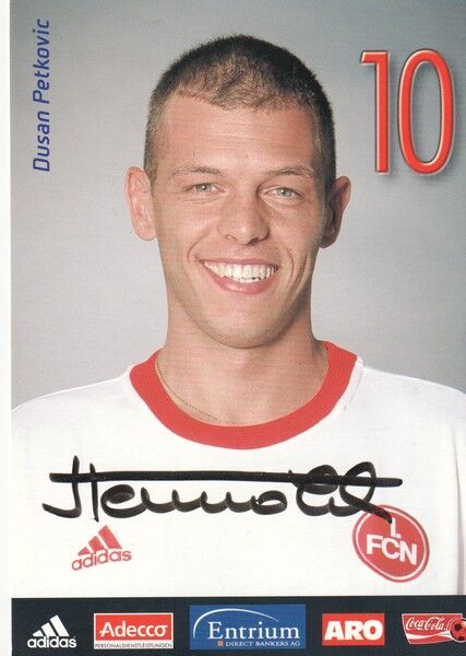 Autogramm Fussball | 1. FC Nürnberg | 2002 | Dusan PETKOVIC