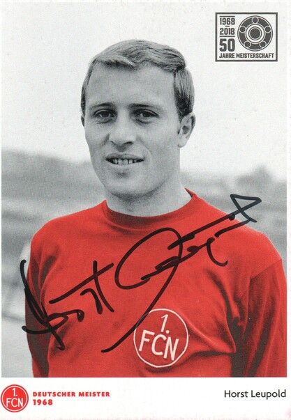 Autogramm Fussball | 1. FC Nürnberg | 1968 Retro | Horst LEUPOLD