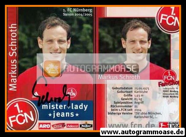 Autogramm Fussball | 1. FC Nürnberg | 2004 | Markus SCHROTH