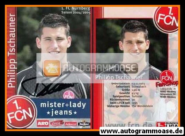 Autogramm Fussball | 1. FC Nürnberg | 2004 | Philipp TSCHAUNER