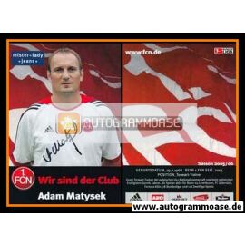 Autogramm Fussball | 1. FC Nürnberg | 2005 | Adam MATYSEK