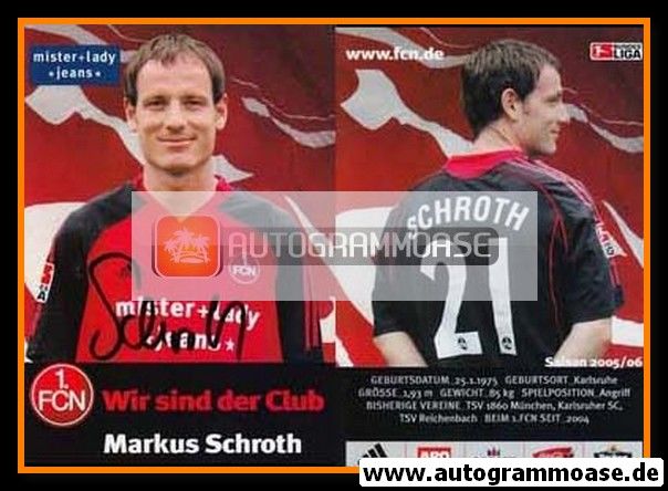 Autogramm Fussball | 1. FC Nürnberg | 2005 | Markus SCHROTH
