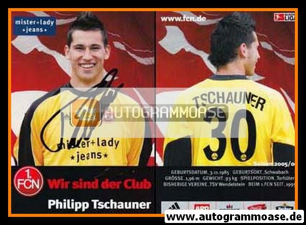 Autogramm Fussball | 1. FC Nürnberg | 2005 | Philipp TSCHAUNER