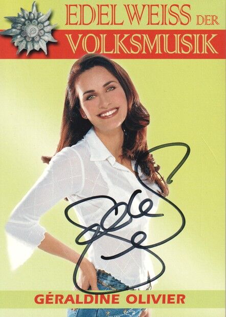 Autogramm Schlager | Geraldine OLIVIER | 2006 "Edelweiss Volksmusik" (Portrait Color Rubin)