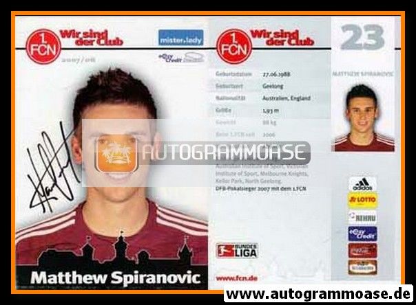 Autogramm Fussball | 1. FC Nürnberg | 2007 | Matthew SPIRANOVIC