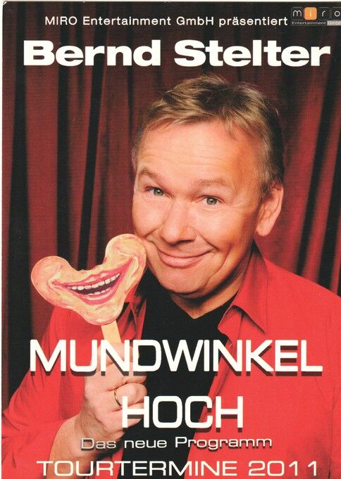 AK Comedy | Bernd STELTER | 2011 (Portrait Color) "Mundwinkel Hoch"