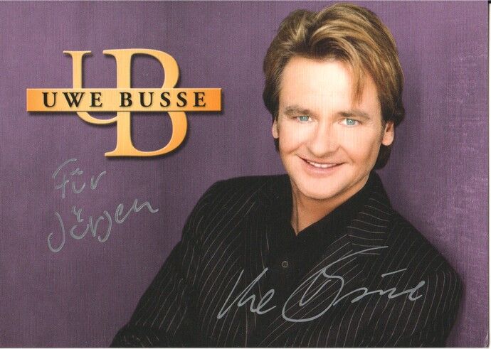 Autogramm Schlager | Uwe BUSSE | 2008 "Einfach Sehnsucht" (Portrait Color Koch)