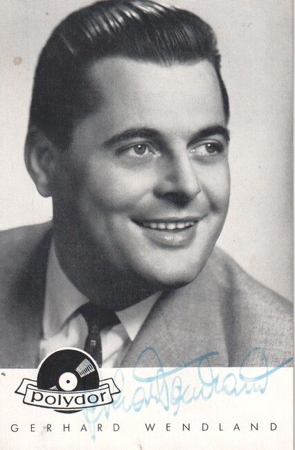 Autogramm Schlager | Gerhard WENDLAND | 1956 "Arrivederci Roma" (Portrait SW Polydor)
