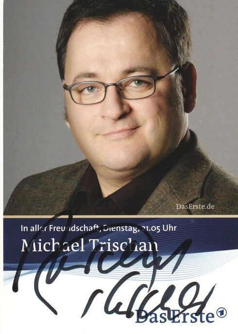 Autogramm TV | ARD | Michael TRISCHAN | 2008 "In Aller Freundschaft" (Portrait Color Lüders)