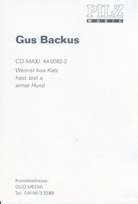 Autogramm Schlager | Gus BACKUS | 1993 "Wenns Koa Katz Hast (Portrait Color Pilz)