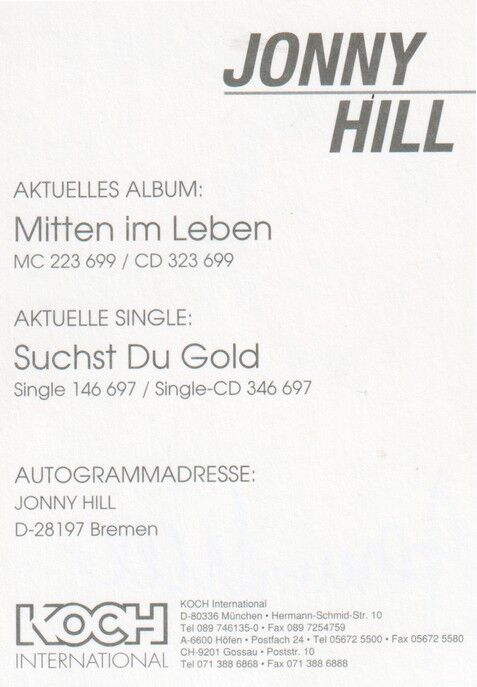 Autogramm Schlager | Jonny HILL | 1996 "Mitten Im Leben" (Portrait Color Koch) 1