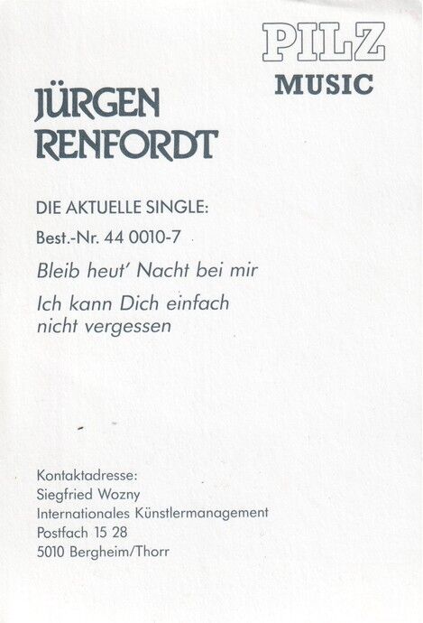 Autogramm Schlager | Jürgen RENFORDT | 1990 "Bleib Heut Nacht" (Portrait Color Pilz)