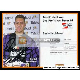 Autogramm Fussball | Bayer Leverkusen | 1994 | Daniel ISCHDONAT