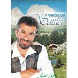 Autogramm Volksmusik | Oswald SATTLER | 2005 "Meine Heimat" (Portrait Color Koch)