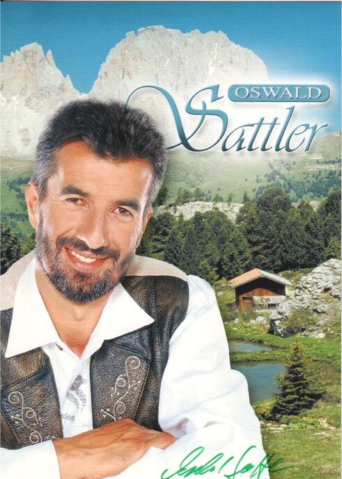 Autogramm Volksmusik | Oswald SATTLER | 2005 "Meine Heimat" (Portrait Color Koch)