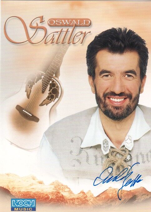Autogramm Volksmusik | Oswald SATTLER | 2001 "Bolero Montagna" (Portrait Color Koch)
