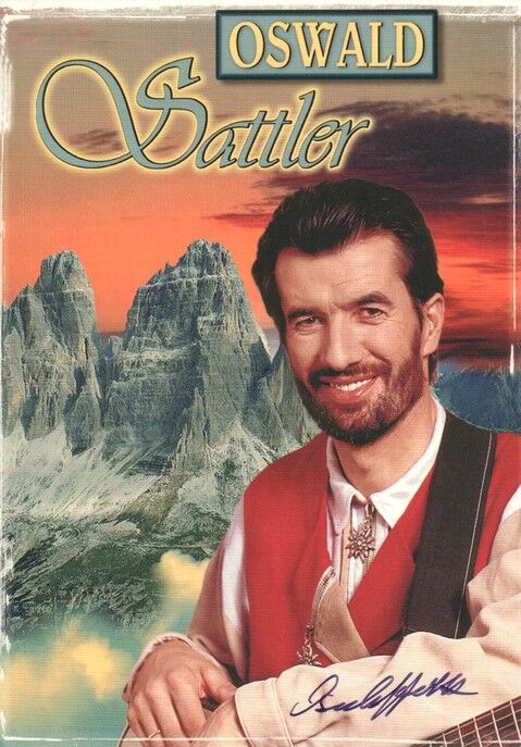 Autogramm Volksmusik | Oswald SATTLER | 1999 "Herz Der Berge" (Portrait Color Koch)