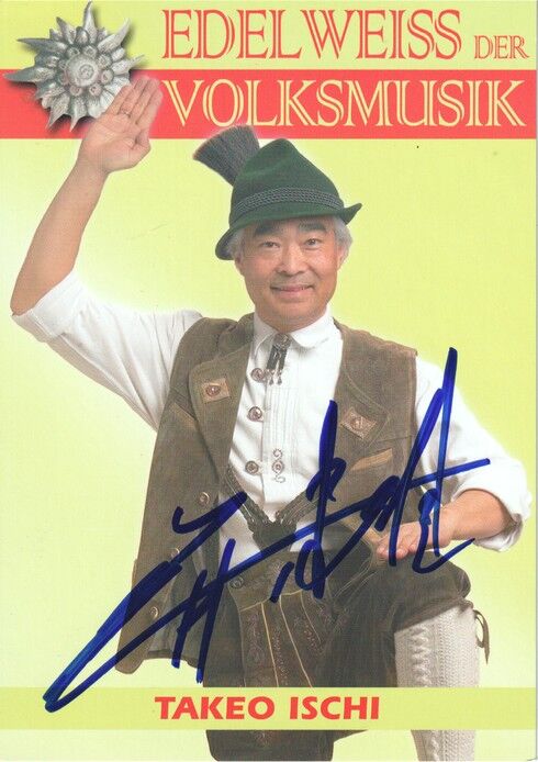 Autogramm Volksmusik | Takeo ISCHI | 2003 "Edelweiss" (Portrait Color Rubin)