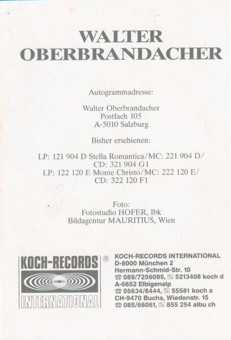 Autogramm Schlager | Walter OBERBRANDACHER | 1989 "Monte Christo" (Portrait Color Koch)