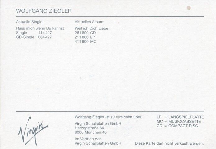 Autogramm Schlager | Wolfgang ZIEGLER | 1991 Druck "Weil Ich Dich Liebe" (Portrait Color Virgin)