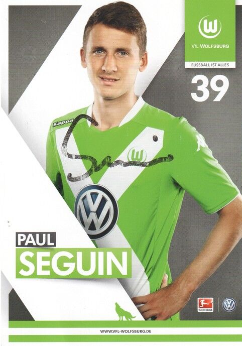 Autogramm Fussball | VfL Wolfsburg | 2014 | Paul SEGUIN (FEHLDRUCK)