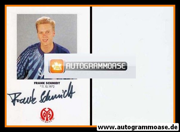 Autogramm Fussball | FSV Mainz 05 | 1991 | Frank SCHMIDT