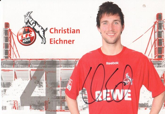 Autogramm Fussball | 1. FC Köln | 2010 | Christian EICHNER