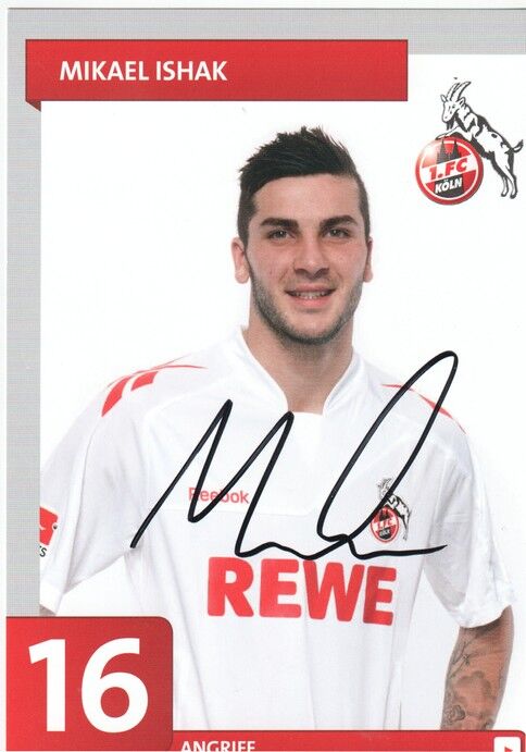 Autogramm Fussball | 1. FC Köln | 2011 | Mikael ISHAK