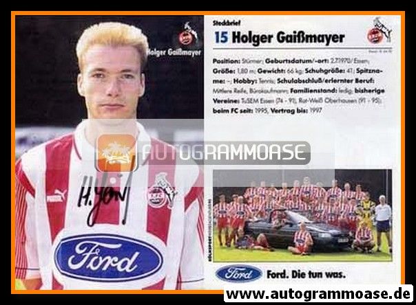 Autogramm Fussball | 1. FC Köln | 1995 | Holger GAISSMAYER