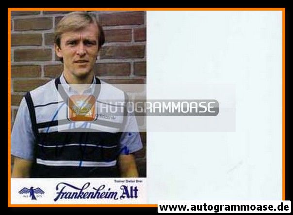 Autogramm Fussball | Fortuna Düsseldorf | 1985 | Dieter BREI 