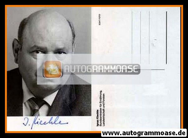 Autogramm Politik | CSU | Ignaz KIECHLE | 1980er (Portrait SW) 1