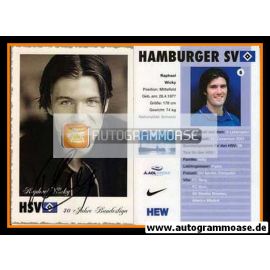 Autogramm Fussball | Hamburger SV | 2003 Retro | Raphael WICKY