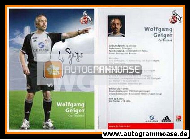 Autogramm Fussball | 1. FC Köln | 2005 | Wolfgang GEIGER