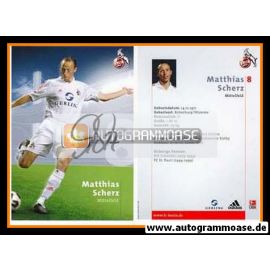 Autogramm Fussball | 1. FC Köln | 2005 | Matthias SCHERZ