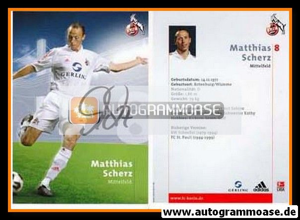 Autogramm Fussball | 1. FC Köln | 2005 | Matthias SCHERZ