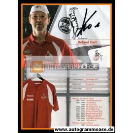 Autogramm Fussball | 1. FC Köln | 2008 | Roland KOCH