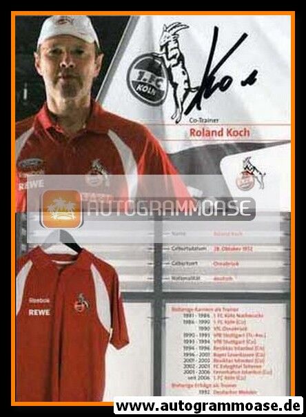 Autogramm Fussball | 1. FC Köln | 2008 | Roland KOCH