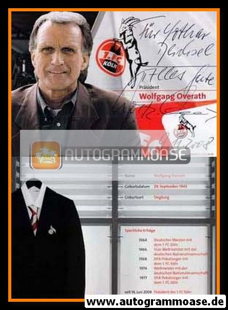 Autogramm Fussball | 1. FC Köln | 2008 | Wolfgang OVERATH 