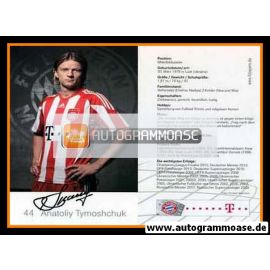 Autogramm Fussball | FC Bayern München | 2010 Druck | Anatoliy TYMOSHCHUK