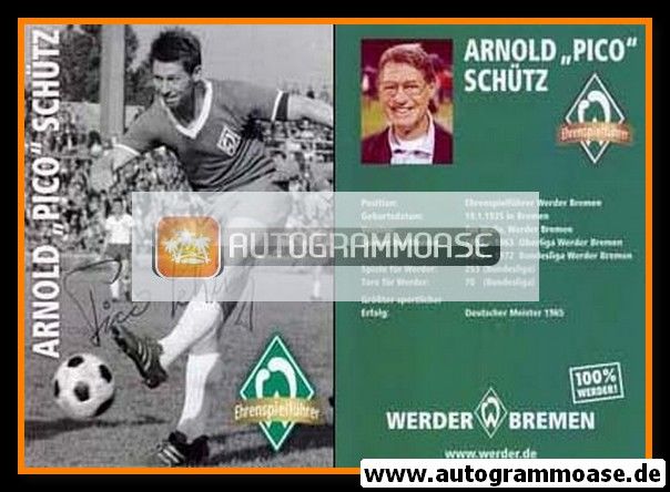 Autogramm Fussball | SV Werder Bremen | Retro 2006 | Arnold SCHÜTZ (Ehrenspielführer)