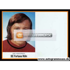 Autogramm Fussball | Fortuna Köln | 1970er | Karl-Heinz STRUTH (Portrait Color)