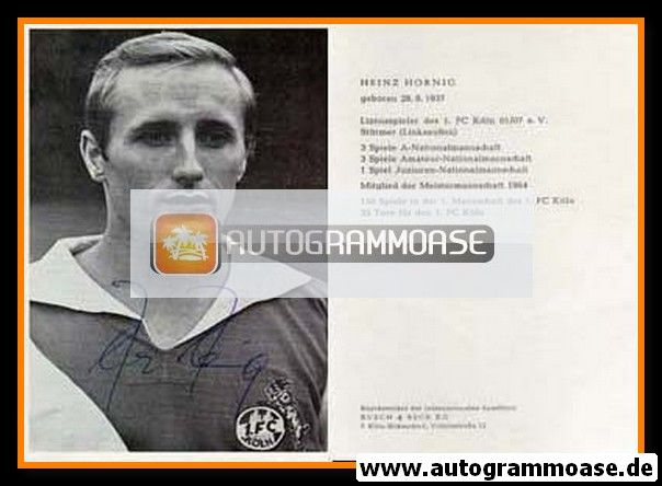 Autogramm Fussball | 1. FC Köln | 1965 | Heinz HORNIG (Portrait SW) Busch+Beck KG
