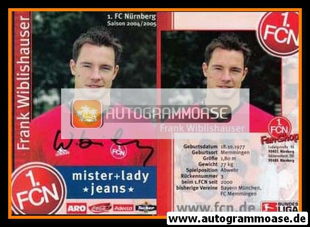 Autogramm Fussball | 1. FC Nürnberg | 2004 | Frank WIBLISHAUSER