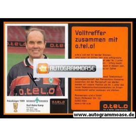 Autogramm Fussball | SV Werder Bremen | 1999 o.tel.o | Karl-Heinz KAMP