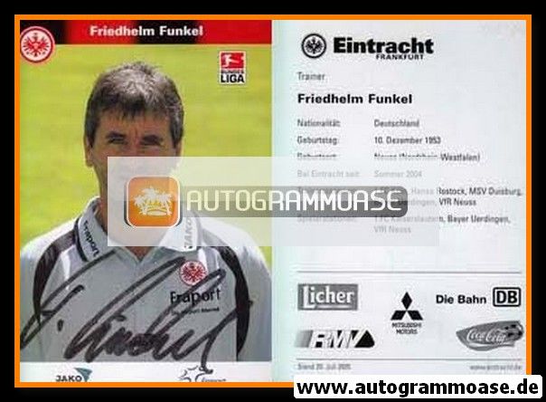 Autogramm Fussball | Eintracht Frankfurt | 2005 | Friedhelm FUNKEL