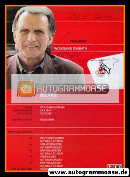Autogramm Fussball | 1. FC Köln | 2007 | Wolfgang OVERATH 